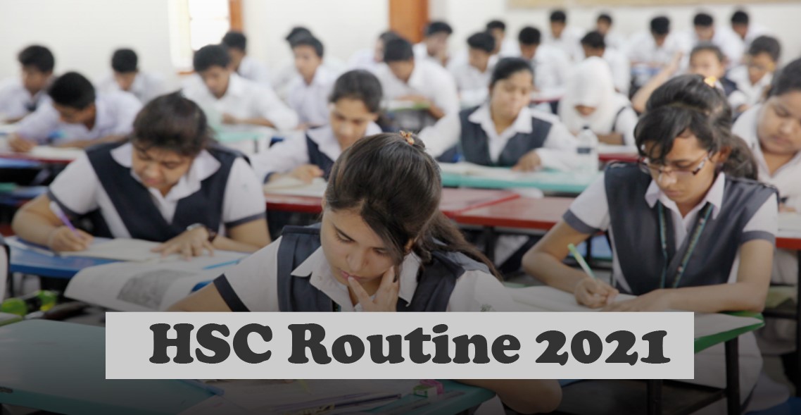 HSC Routine 2021, HSC Exam Routine 2021