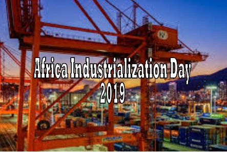 Africa Industrialization Day, Africa Industrialization Day 2019