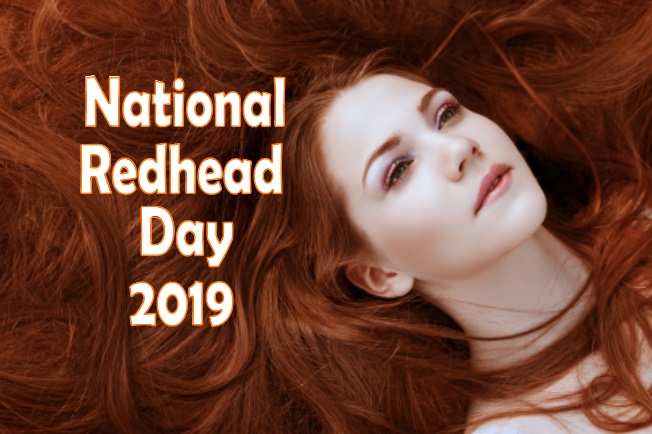 Happy National Redhead Day 2019 Date, History, Celebrations Idea, Wishes, Quotes, Images, Pictures, Photos