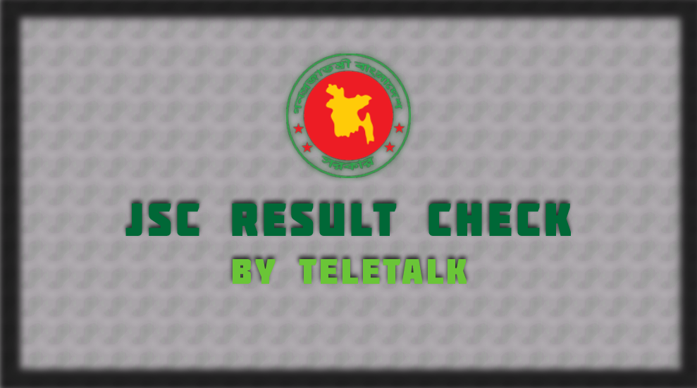 JSC Exam Result checked by teletalk