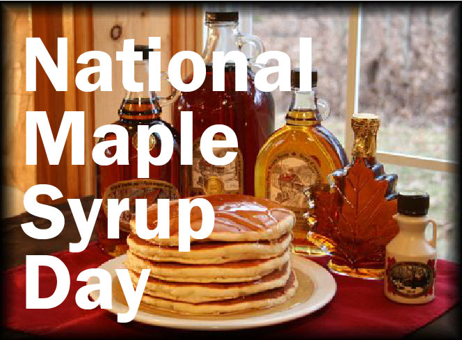 National Maple Syrup Day, National Maple Syrup Day 2019, Happy National Maple Syrup Day, Happy National Maple Syrup Day 2019