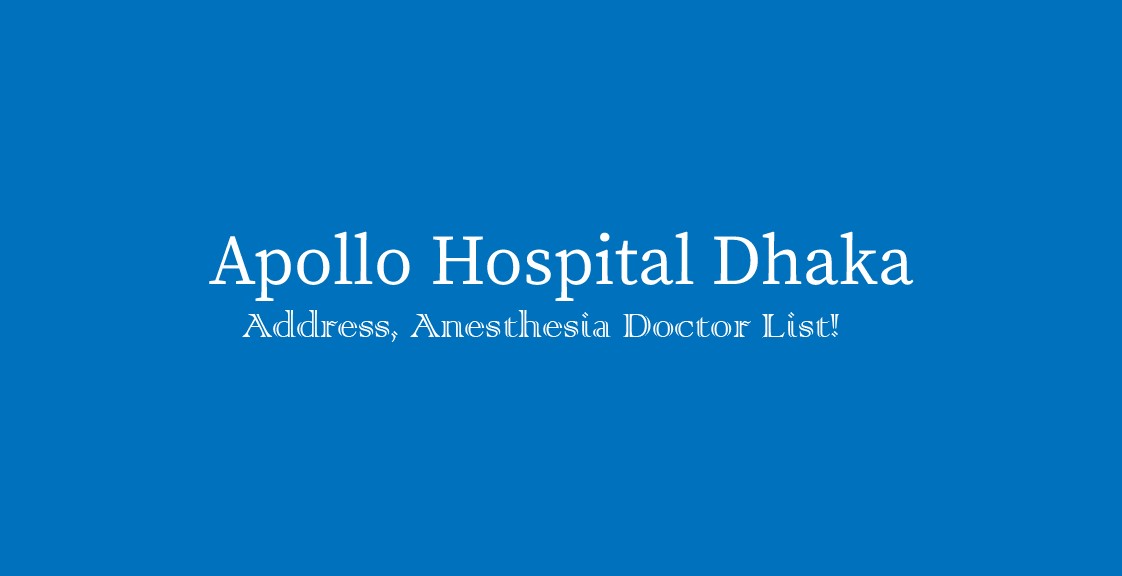 Apollo Hospital Dhaka Anesthesia Doctors List