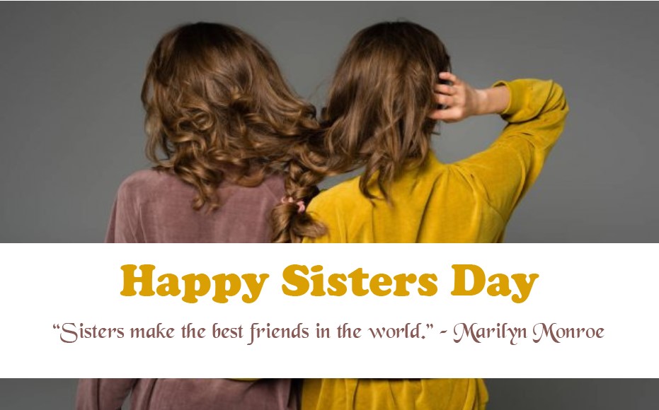 Sisters Day 2021 - Happy Sisters Day 2021 (August 1) Wishes Message, Quotes, Status, SMS, Image, Greeting Cards